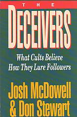 The Deceivers- by Josh McDowell & Don Stewart